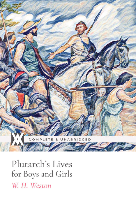Plutarch's Lives For Boys and Girls