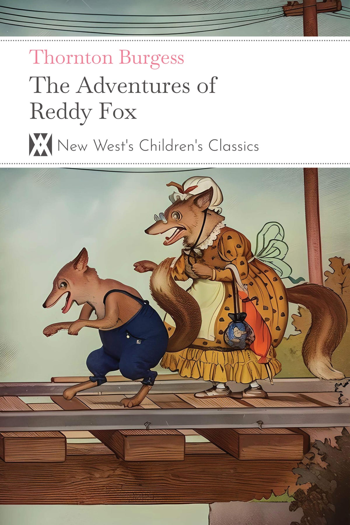 The Adventures of Reddy Fox - Thornton Burgess — New West Press