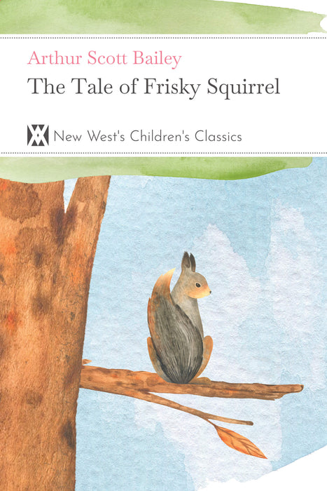 The Tale of Frisky Squirrel