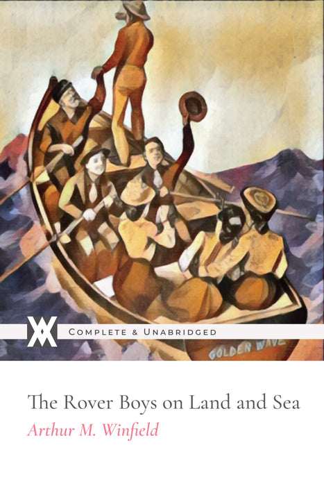 The Rover Boys On Land And Sea